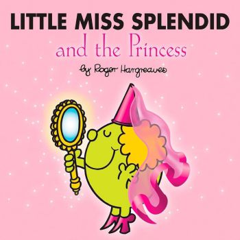 Little Miss Splendid And The Princess